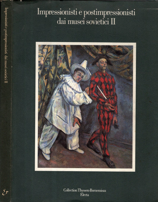 Impressionisti E Postimpressionisti Dai Musei Sovietici II**