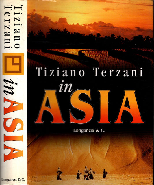 IN ASIA - Tiziano Terzani