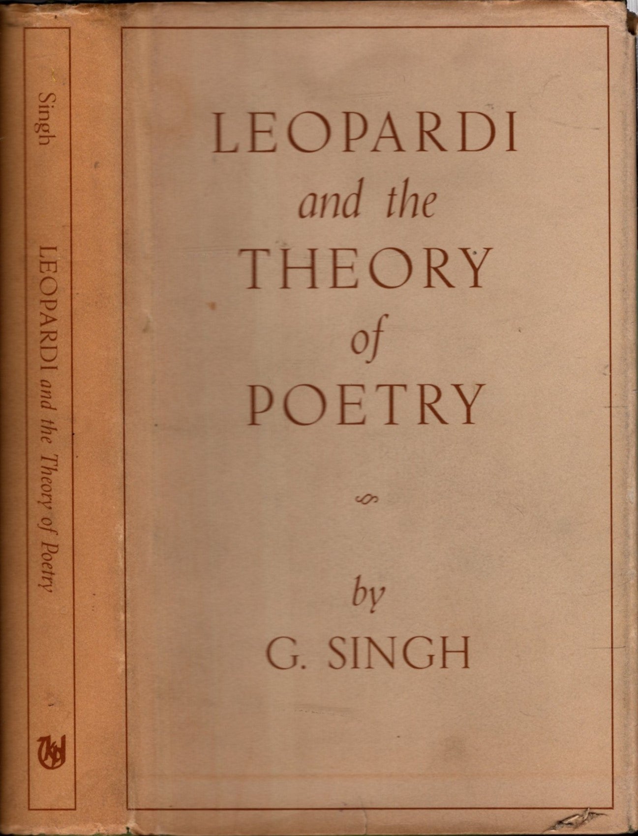 Leopardi and the Theory of Poetry – G. Singh *