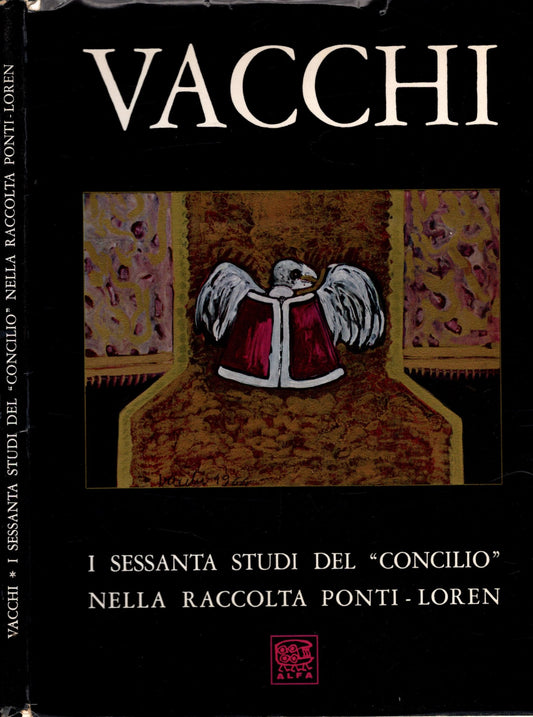 Vacchi Sessanta Studi Del "Concilio" Nella Raccolta Ponti-Loren *