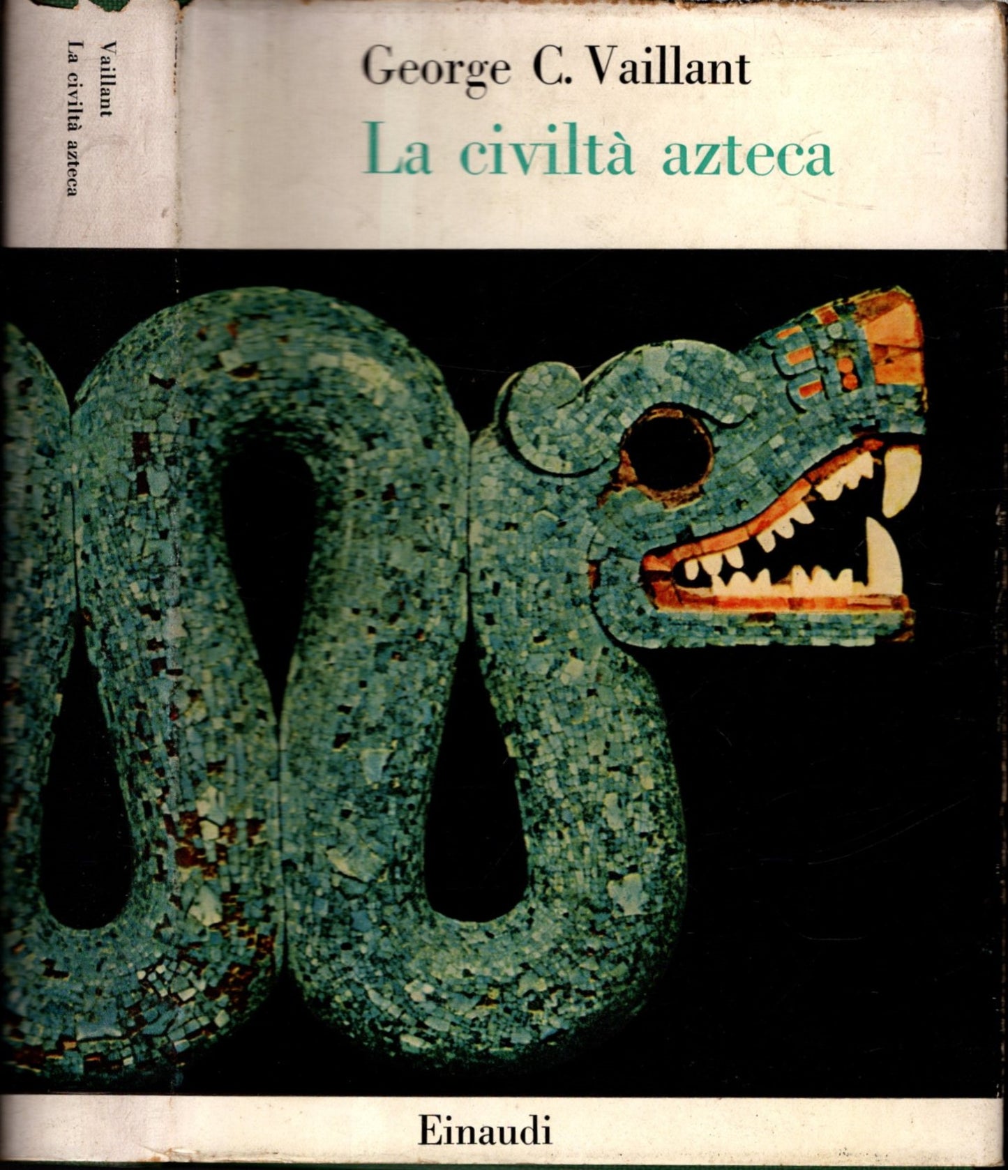 La civiltà Azteca - George C. Vaillant