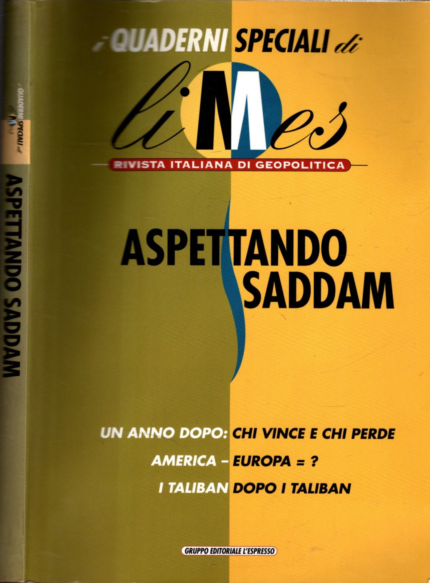 Aspettando Saddam. I quaderni speciali di Limes. Rivista italiana di geopolitica