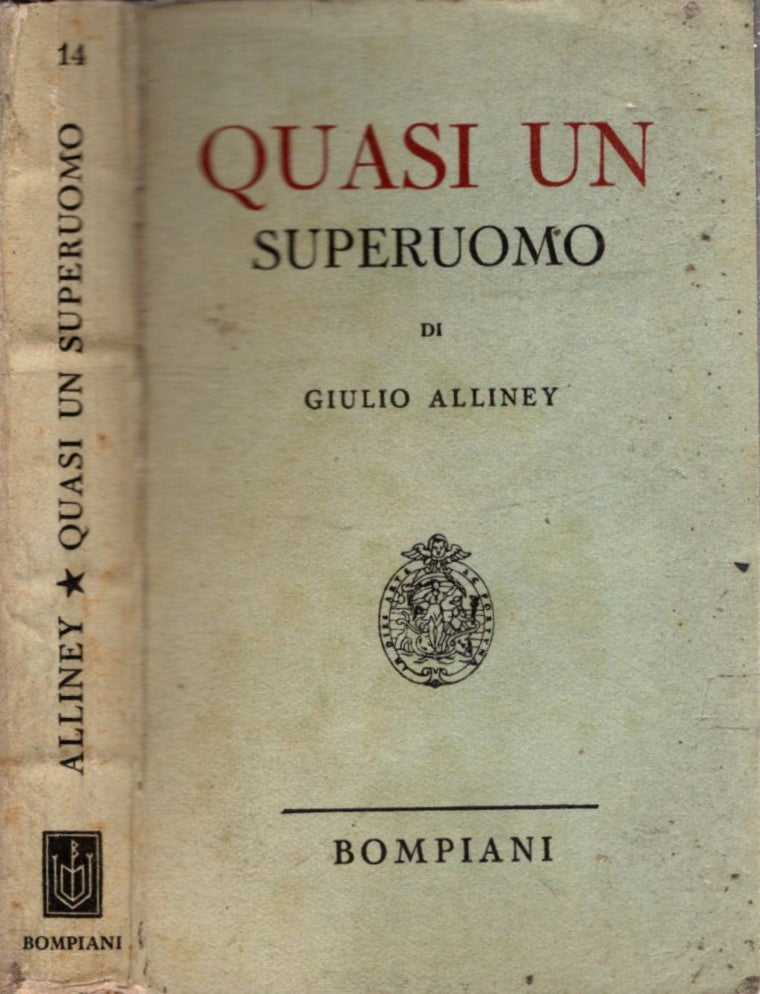 Quasi un superuomo- Giulio Alliney