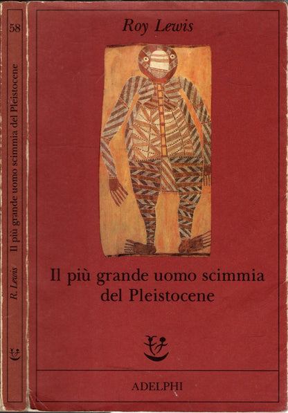 Il più grande uomo scimmia del pleistocene - Lewis, Roy - IOLIBROCARMINE