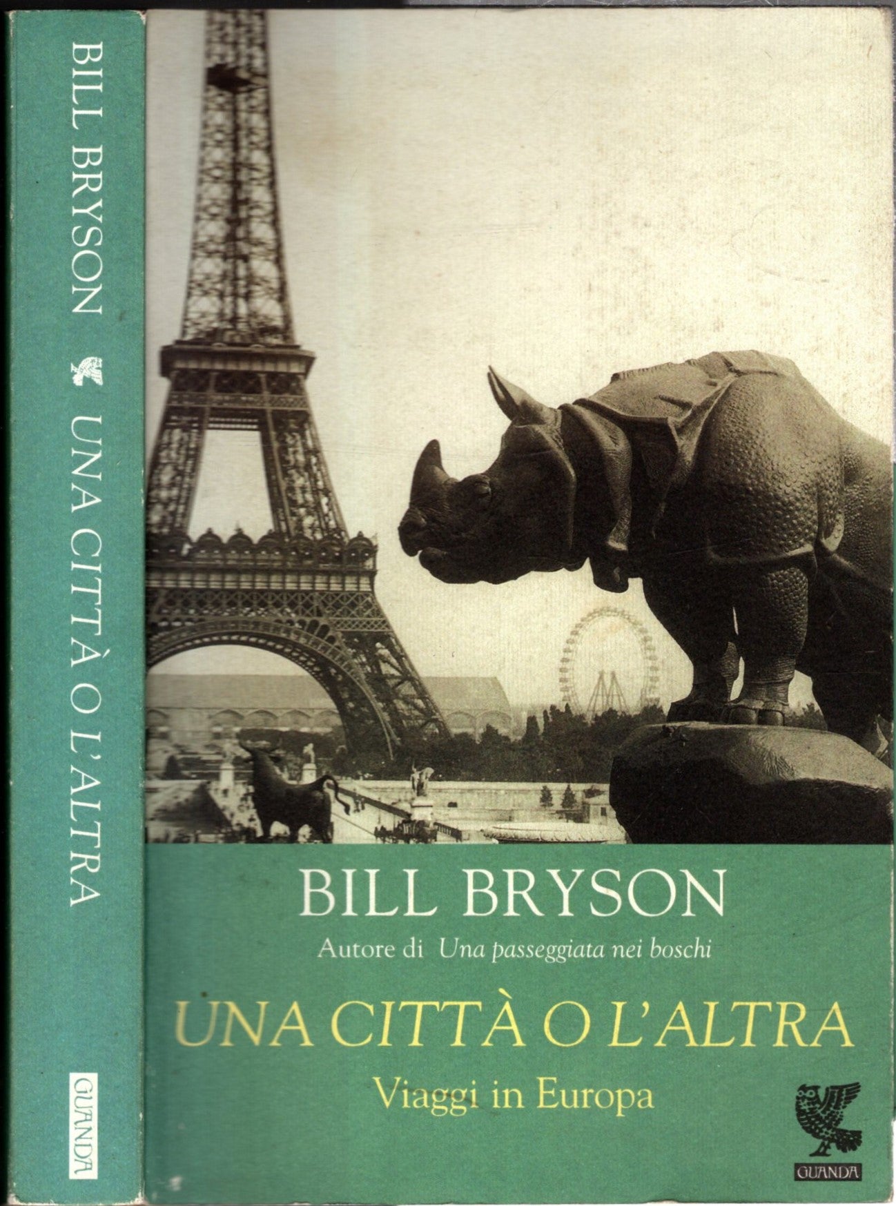 Una città o l'altra. Viaggi in Europa - Bryson, Bill