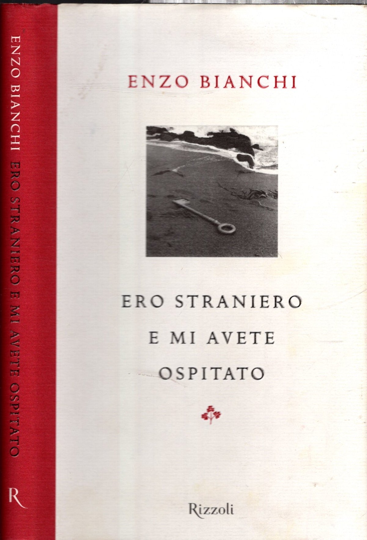 Ero straniero e mi avete ospitato - Enzo Bianchi