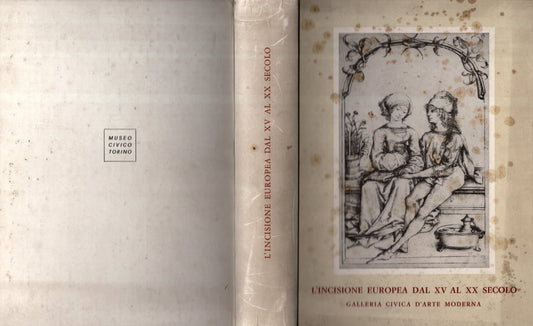 L'incisione Europea Dal XV Al XX Secolo. Profilo storico-critico di Luigi Mallè – catalogo di Ferdinando Salomon * - IOLIBROCARMINE
