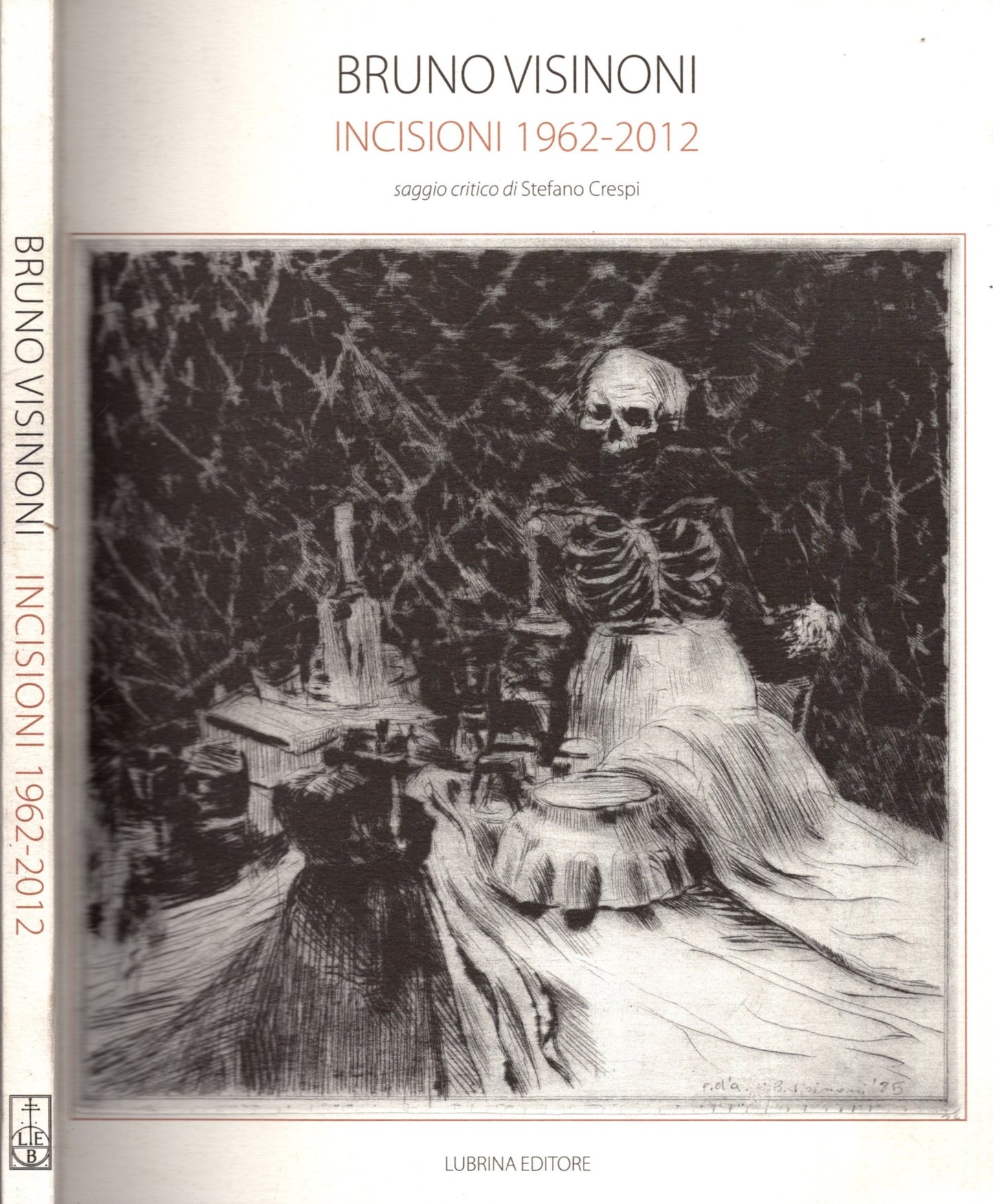 Bruno Visinoni. Incisioni 1962-2012*