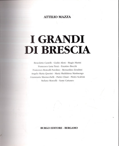 I Grandi Di Brescia ** Attilio Mazza ** 2 volumi *