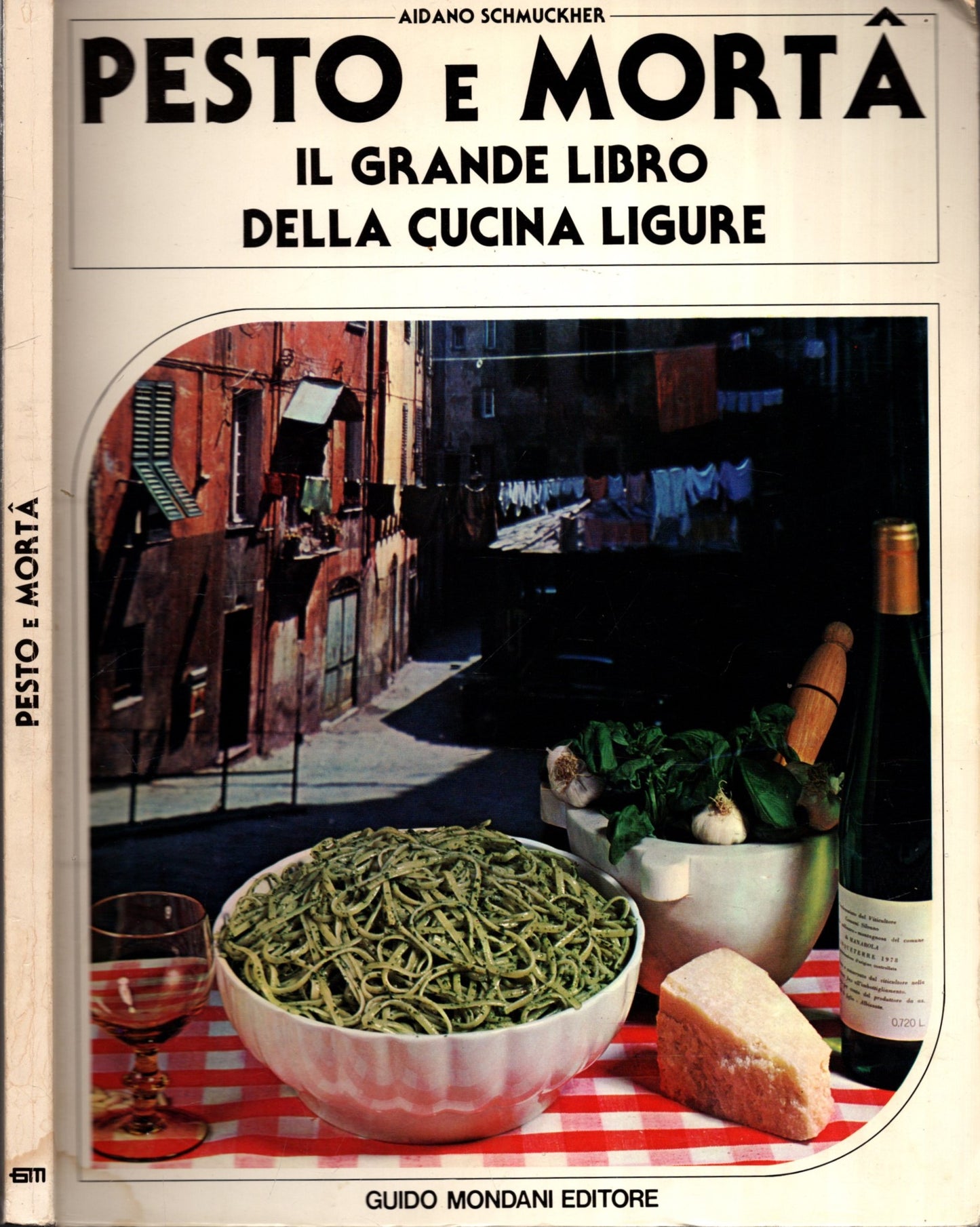 Pesto e Mortà il grande libro della cucina Ligure