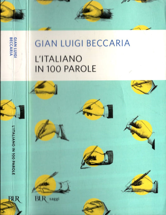 L'italiano in 100 parole * Gian Luigi Beccaria