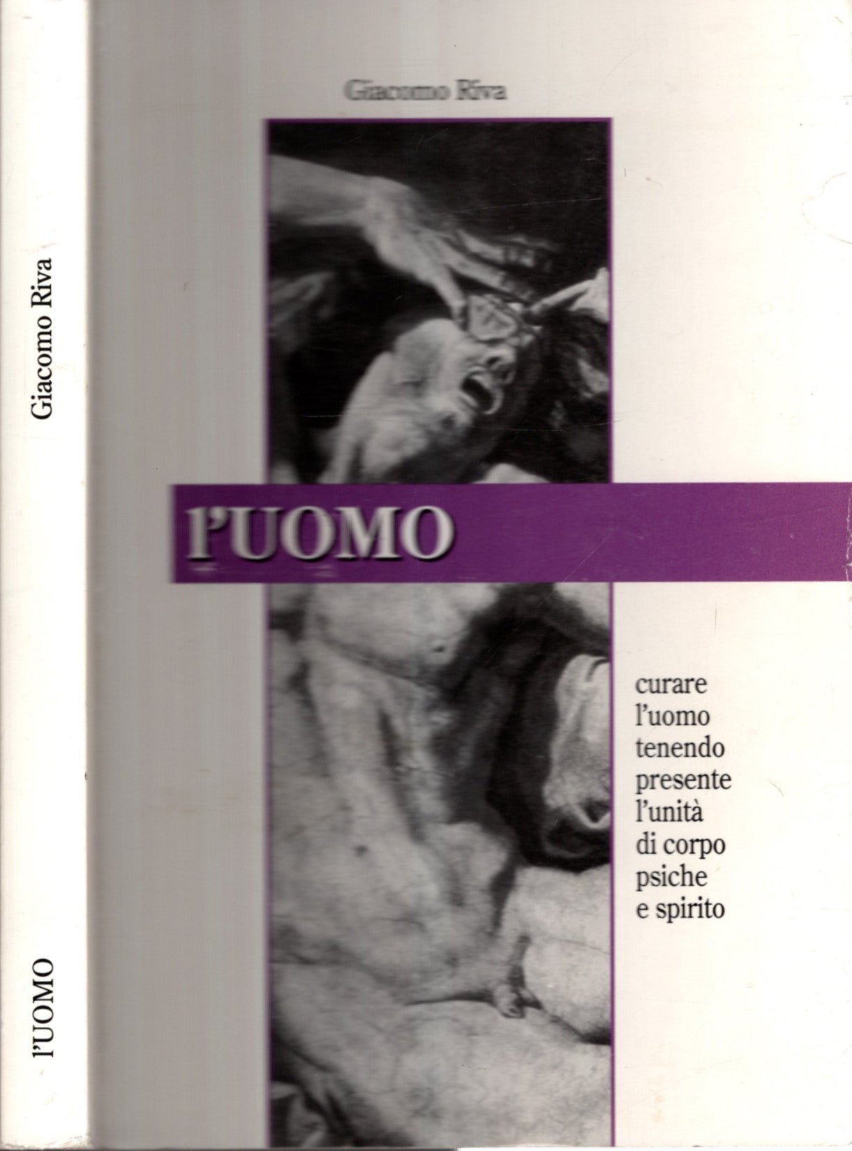 L'uomo. Corpo, psiche e spirito - Riva, Giacomo