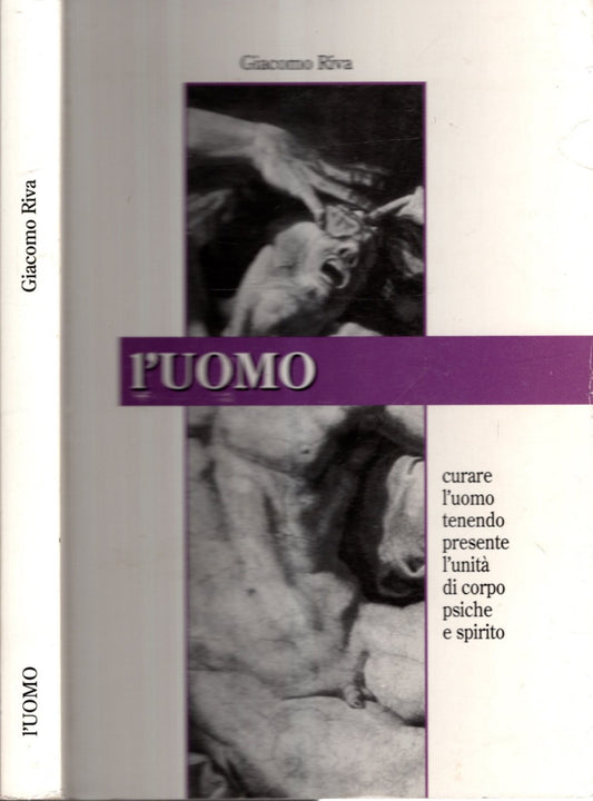 L'uomo. Corpo, psiche e spirito - Riva, Giacomo