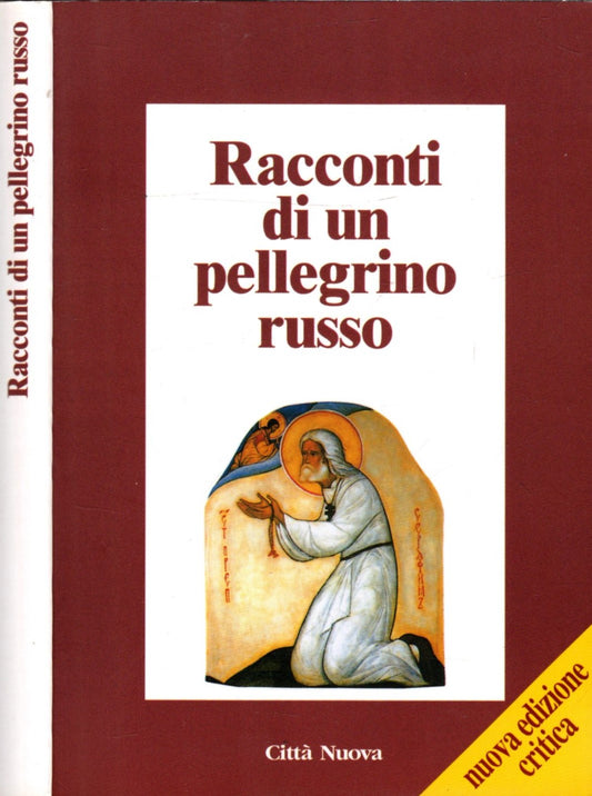 Racconti di un pellegrino russo - Ferrari, A.