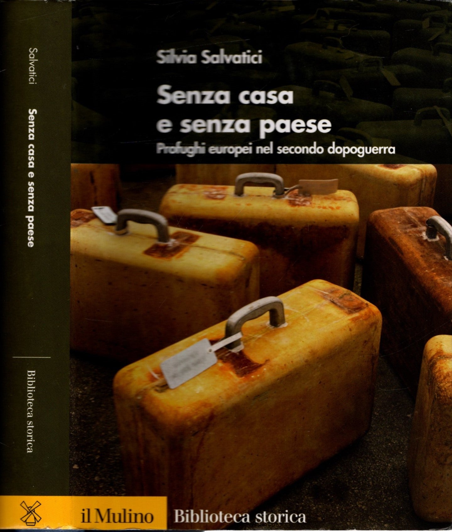 Senza casa e senza paese. Profughi europei nel secondo dopoguerra