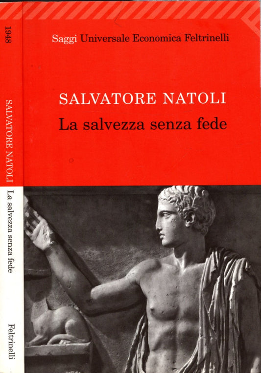 La salvezza senza fede - Salvatore Natoli