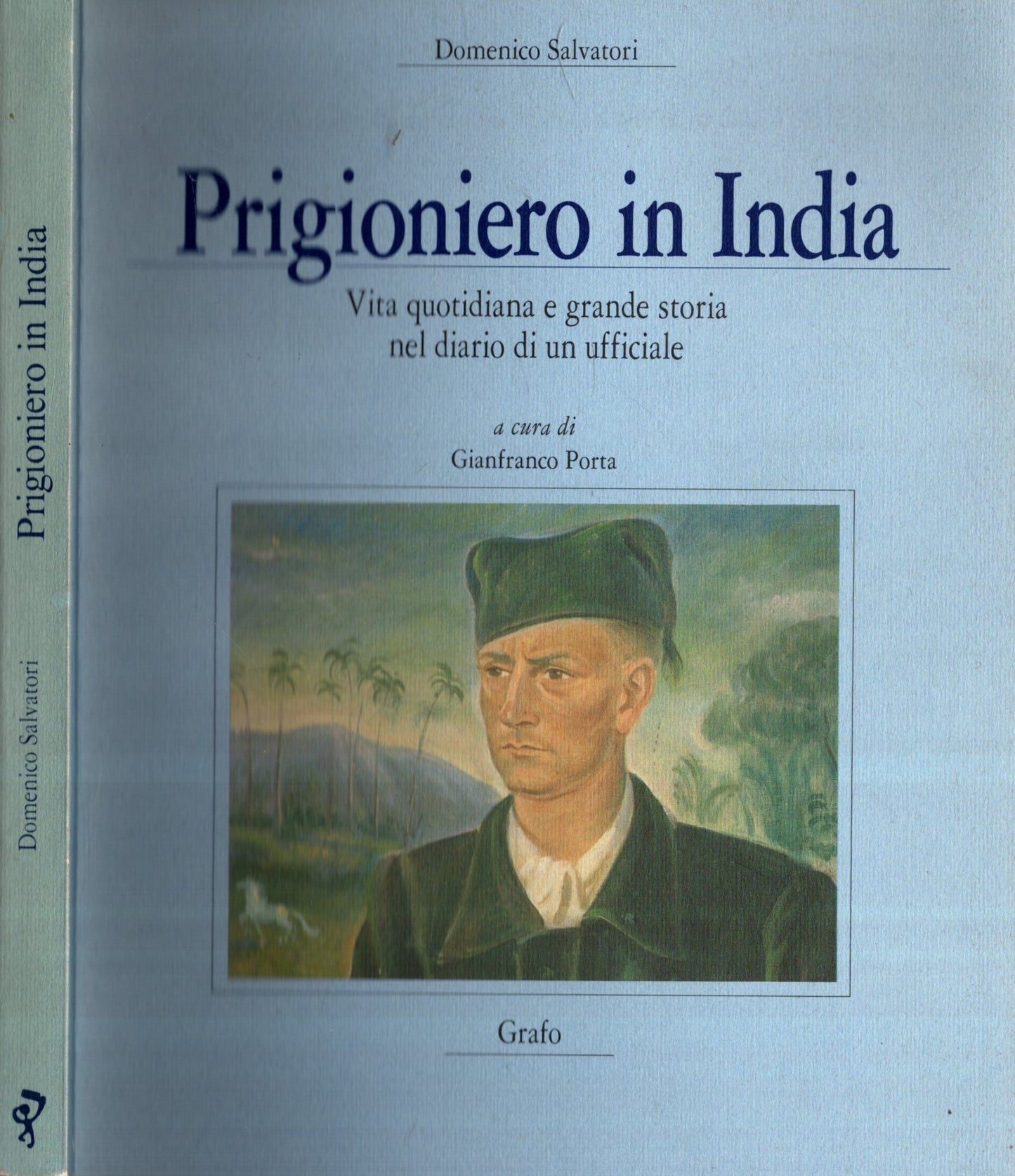 Prigioniero in India : vita quotidiana e grande storia nel diario di un ufficiale