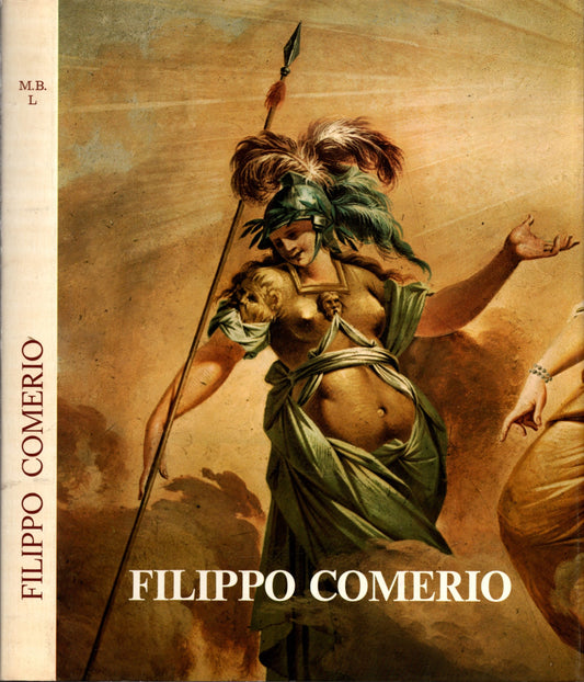Filippo Comerio. Dipinti, Disegni, Maioliche. (1747-1827)