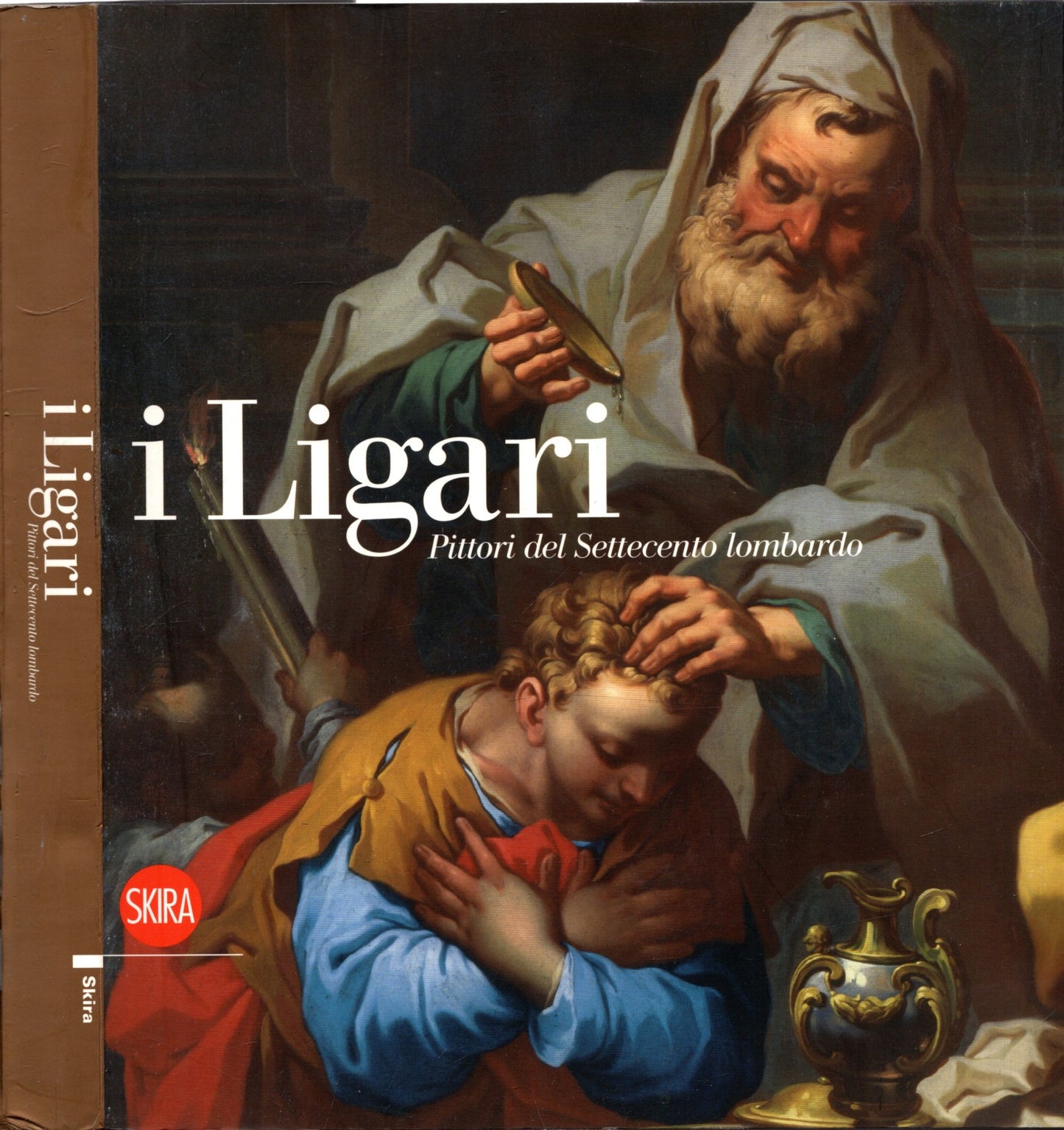 I Ligari. Pittori del Settecento lombardo. *