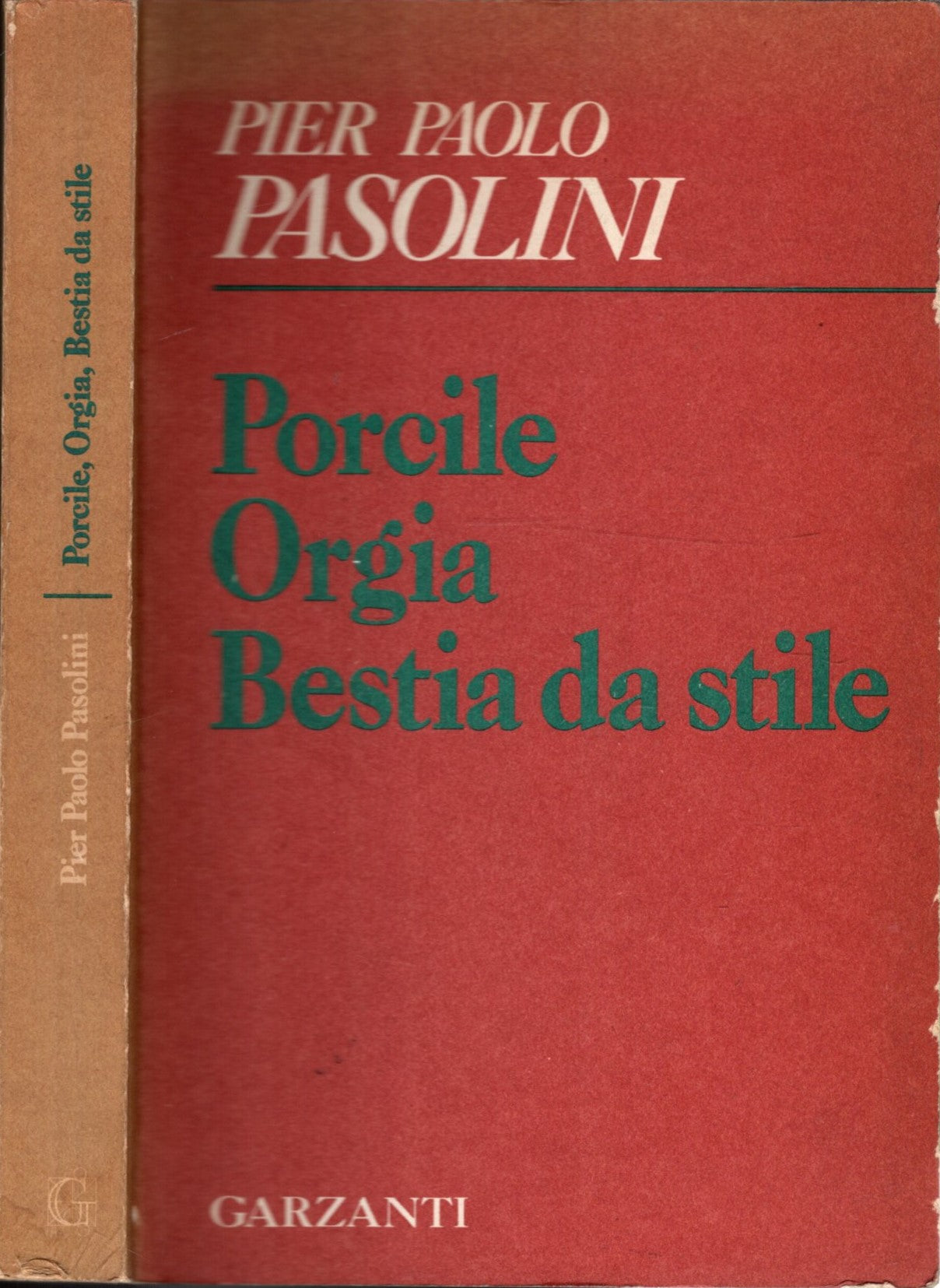 Porcile Orgia Bestia Da Stile * Pier Paolo Pasolini *