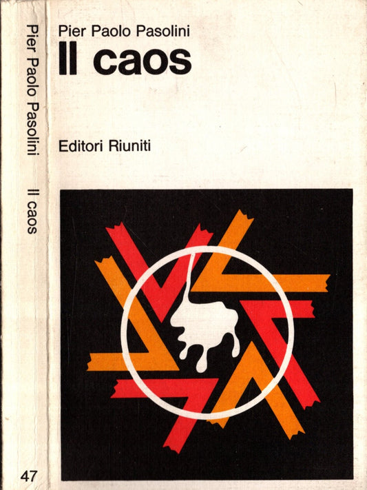 Il caos - Pier Paolo Pasolini