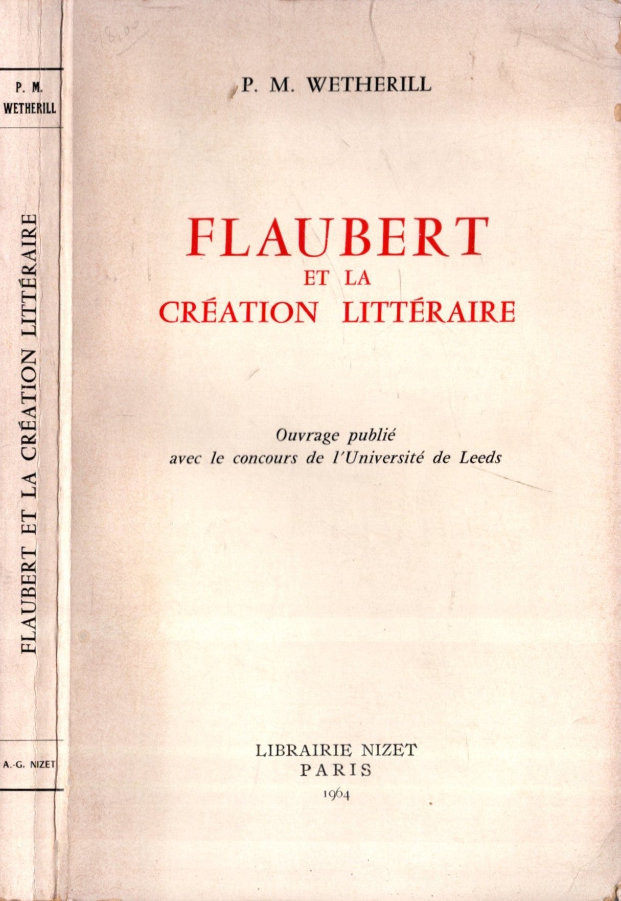 Flaubert Et La Creation Litteraire * Wetherill, P. M.