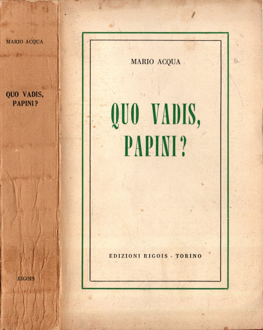 Quo Vadis Papini? Risposta al Diavolo - Mario Acqua