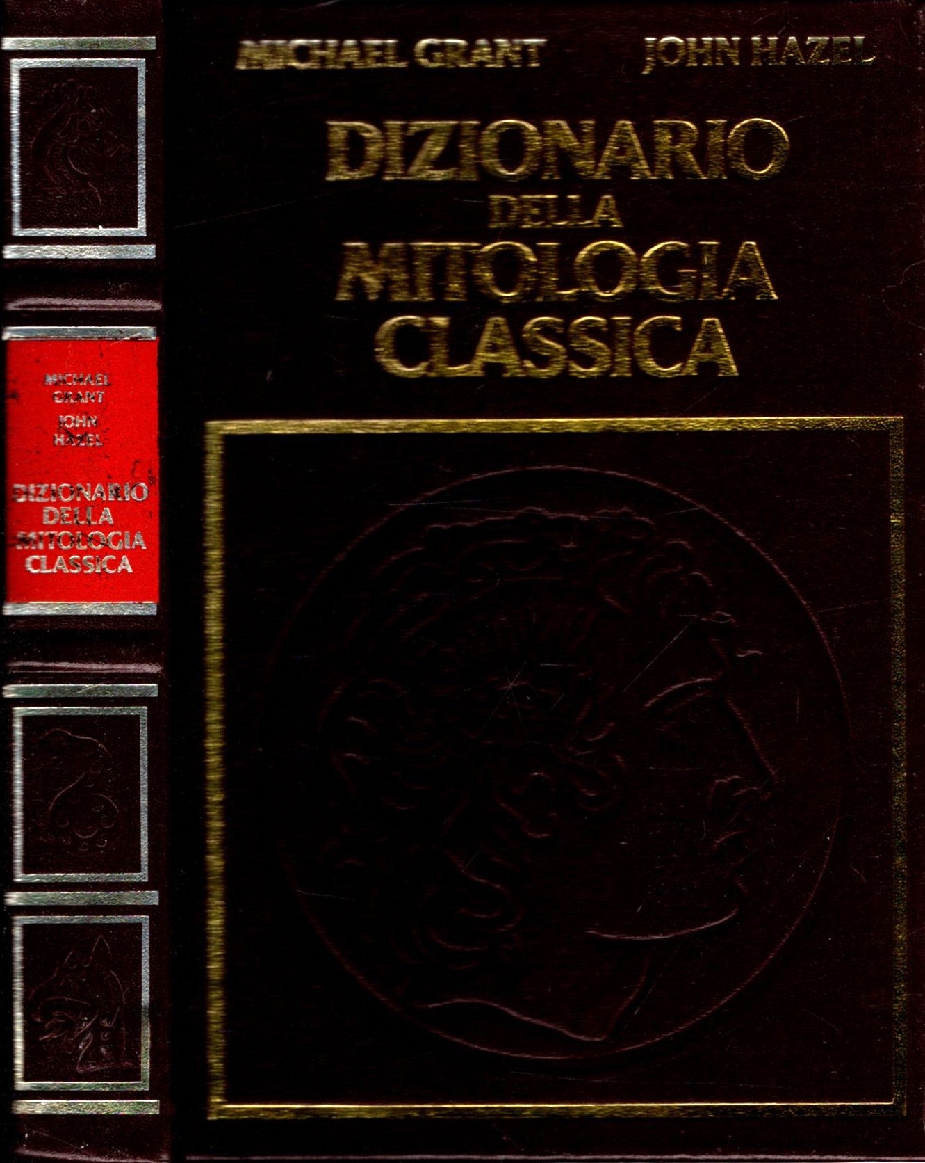 Dizionario della Mitologia Classica - M. Grant e J. Hazel