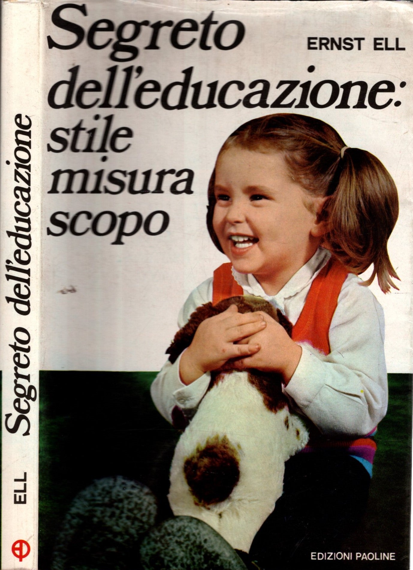 Segreto Dell'educazione Stile Misura Scopo - Ernst Ell