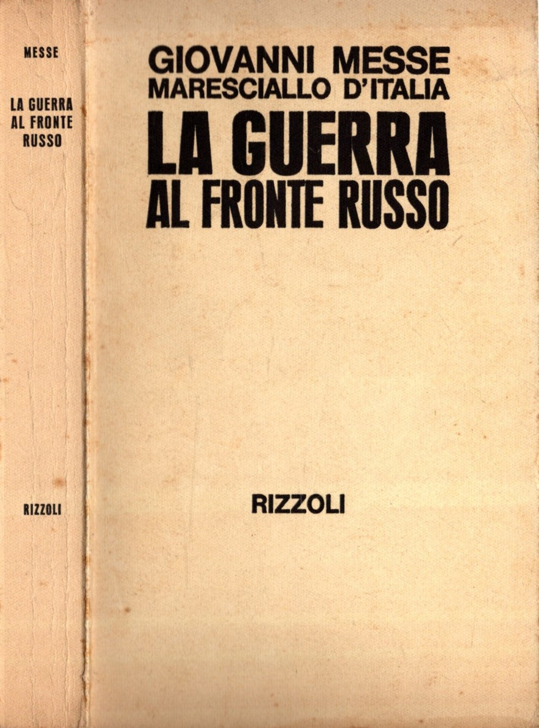 La guerra al fronte russo.  Il corpo di spedizione italiano C.S.I.R.