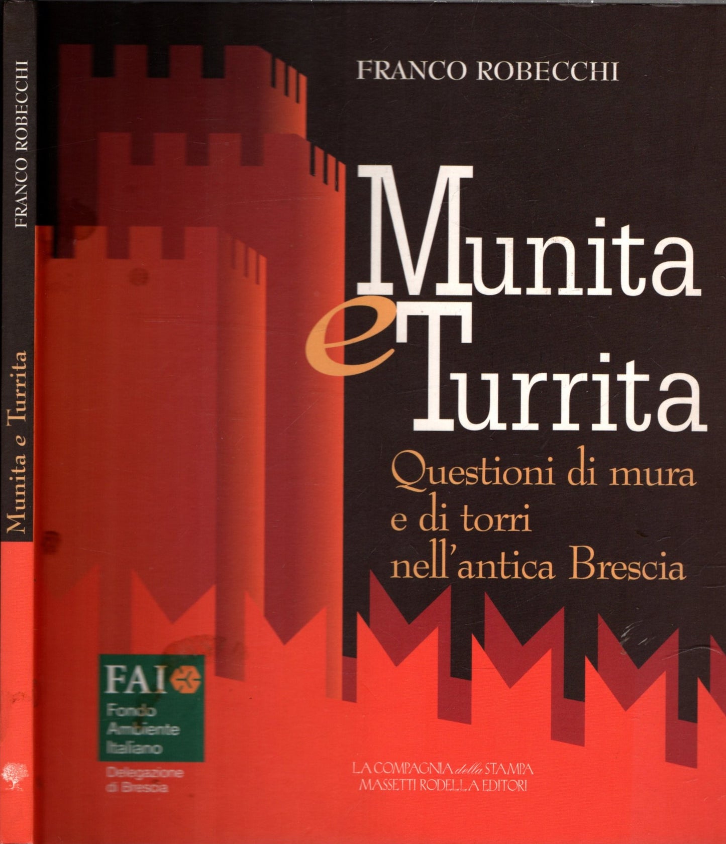 Munita e turrita : questioni di mura e di torri nell'antica Brescia