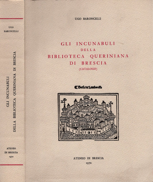 Gli incunabuli della Biblioteca Queriniana di Brescia