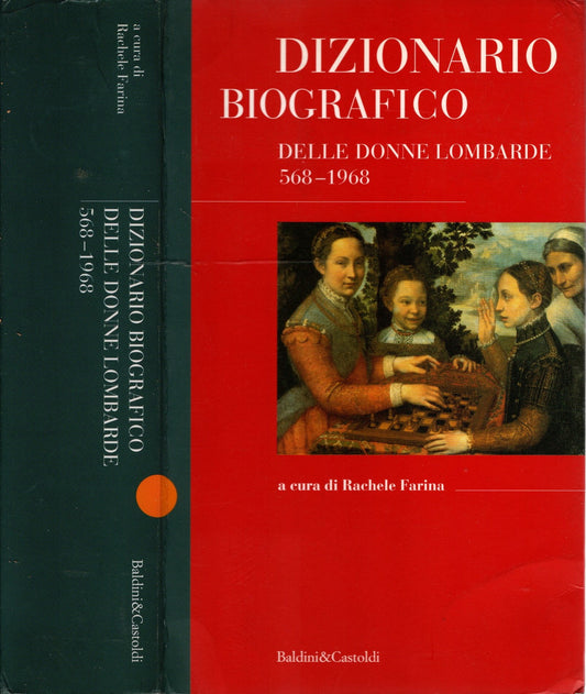 Dizionario biografico delle donne lombarde (568-1968) - Farina, R.