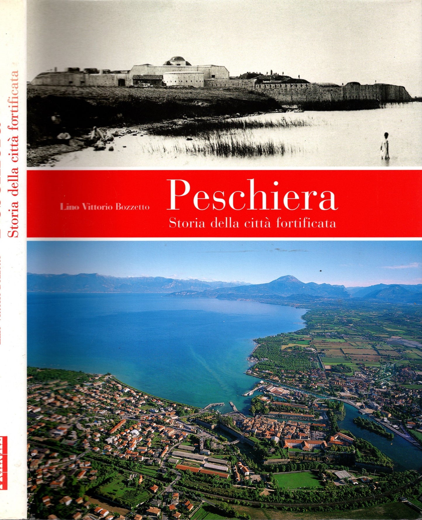 Peschiera. Storia della città fortificata *