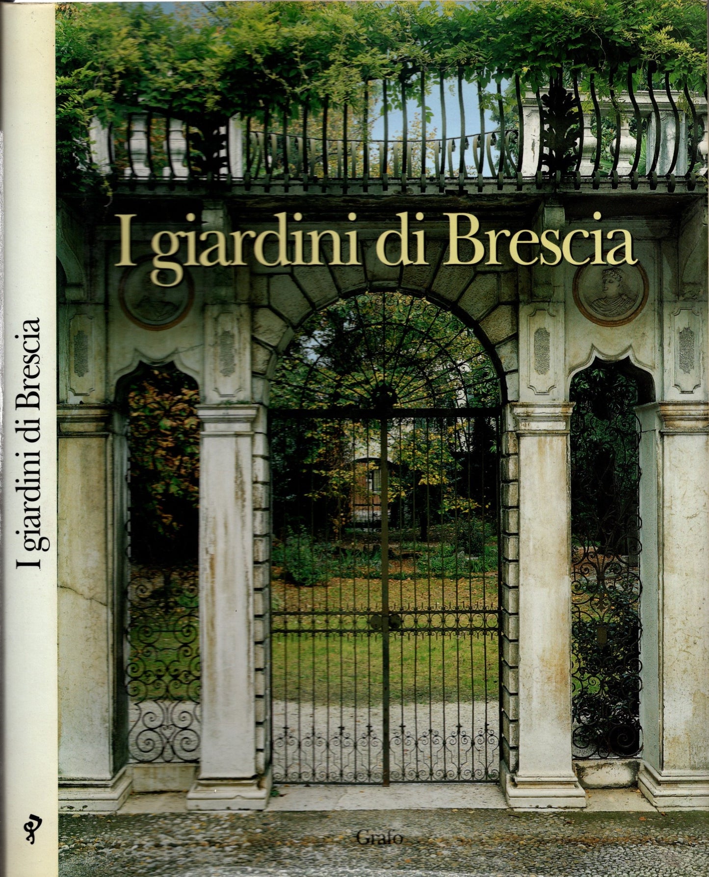 I giardini di Brescia. Un censimento del verde nel centro storico