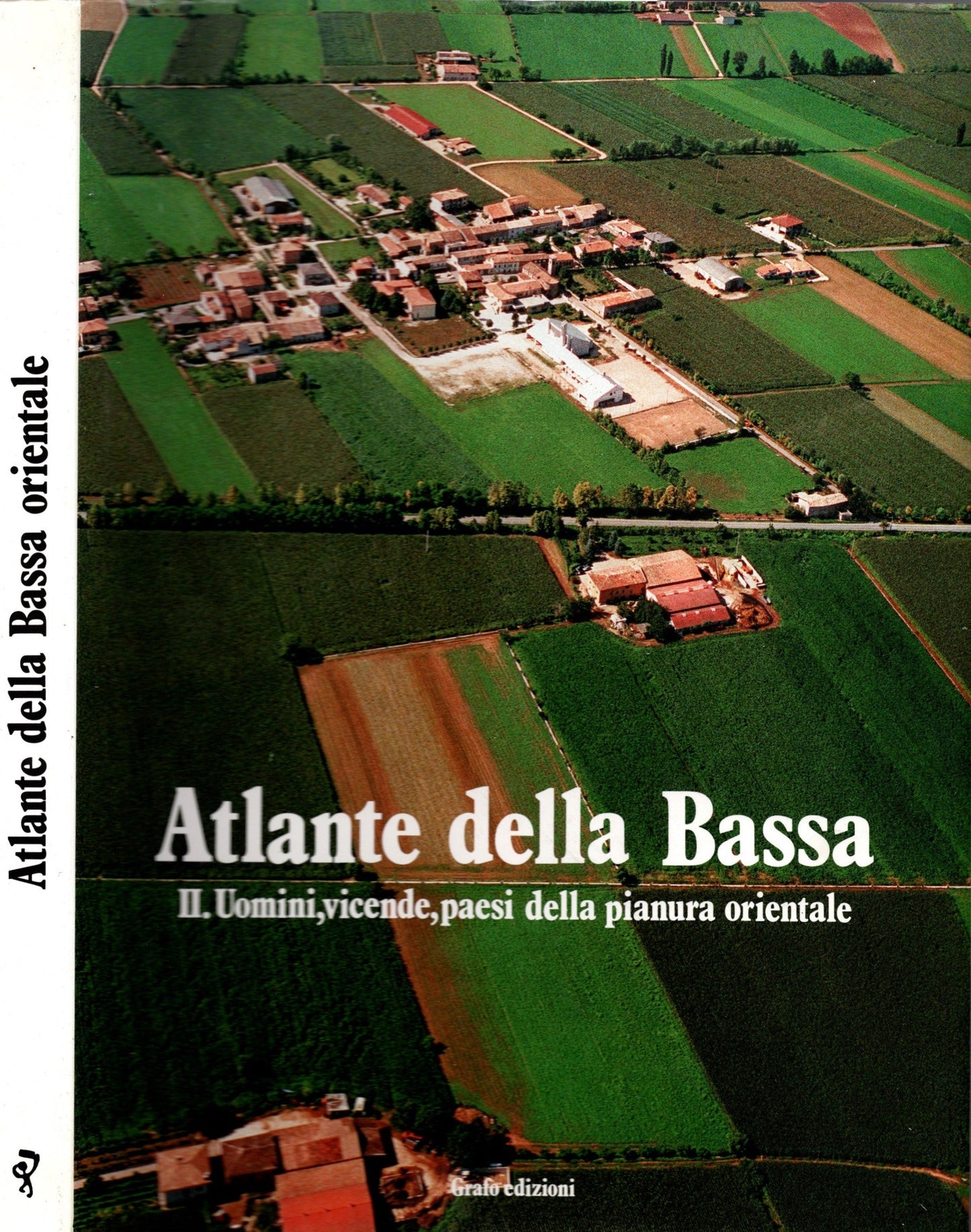 Atlante Della Bassa Orientale II. Uomini Vicende Paesi Della Pianura Orientale *