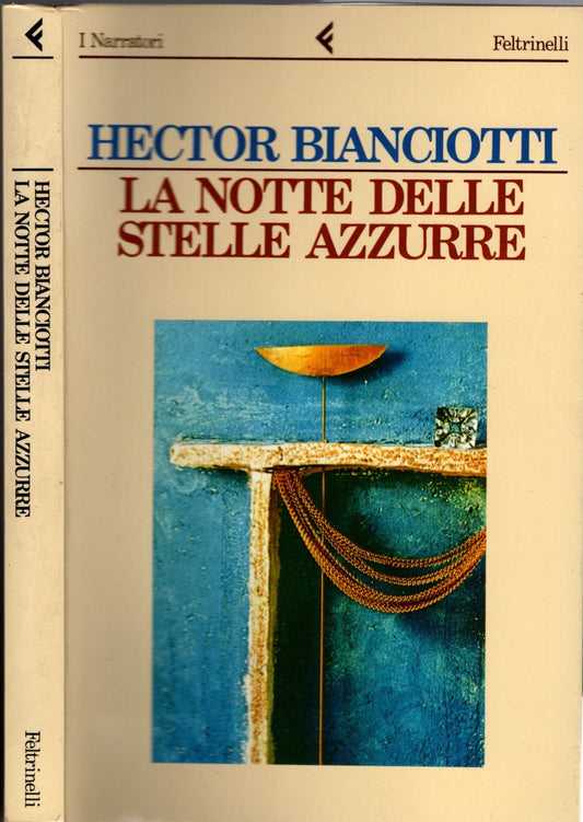 La notte delle stelle azzurre - Hector Bianciotti