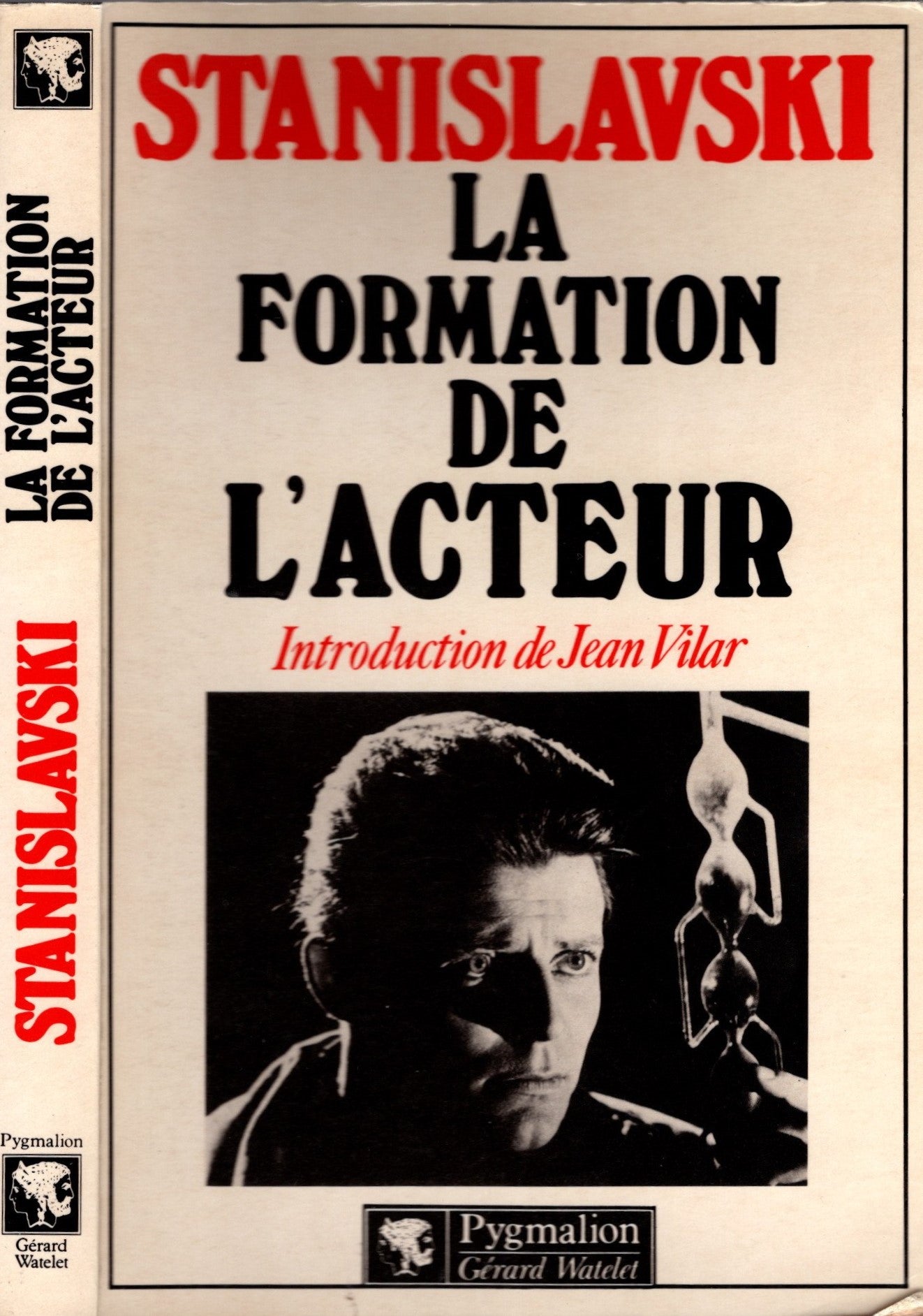 La formation de l'acteur: - INTRODUCTION DE JEAN VILAR - Stanislavski