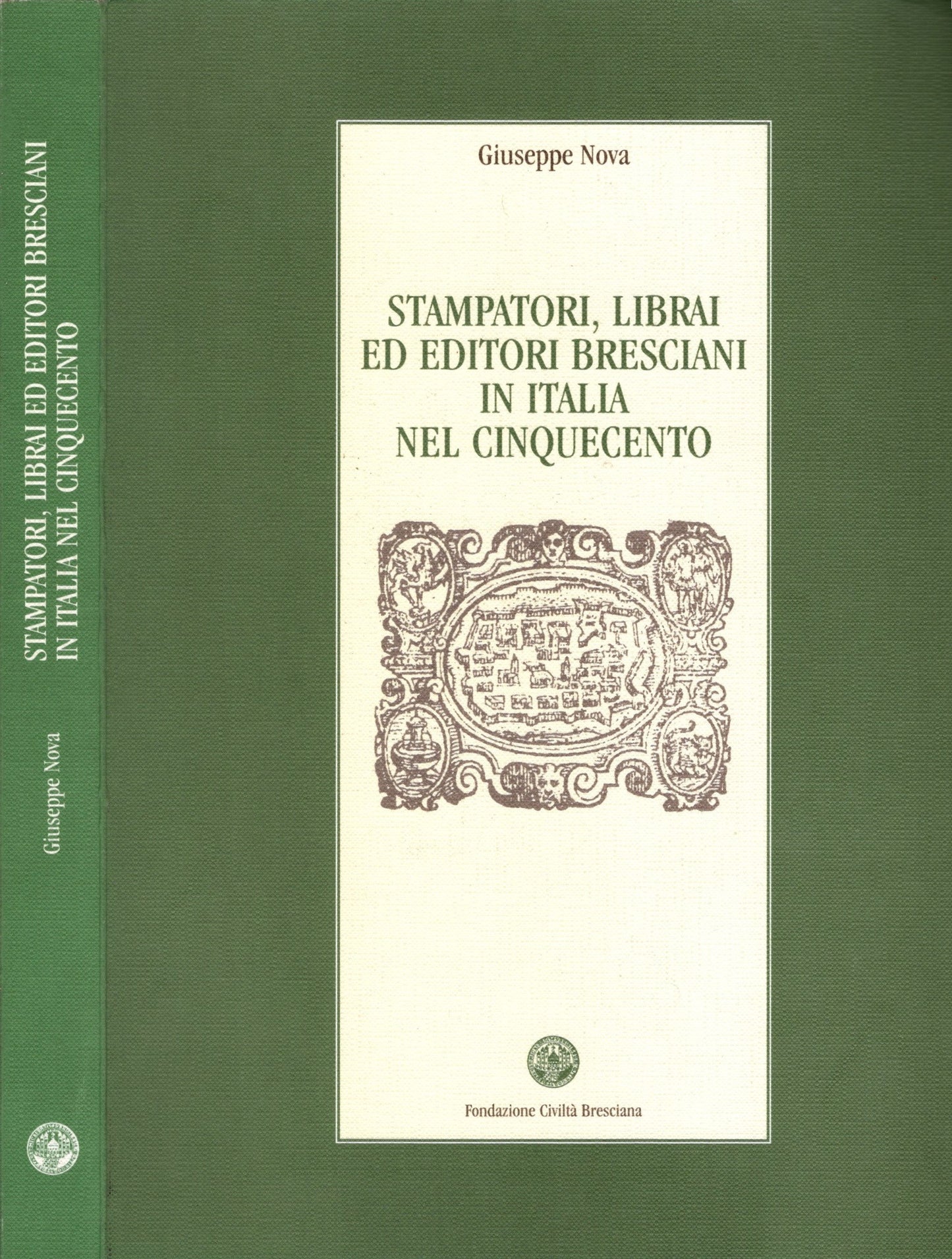 Stampatori, librai ed editori bresciani nel '500 - Giuseppe Nova