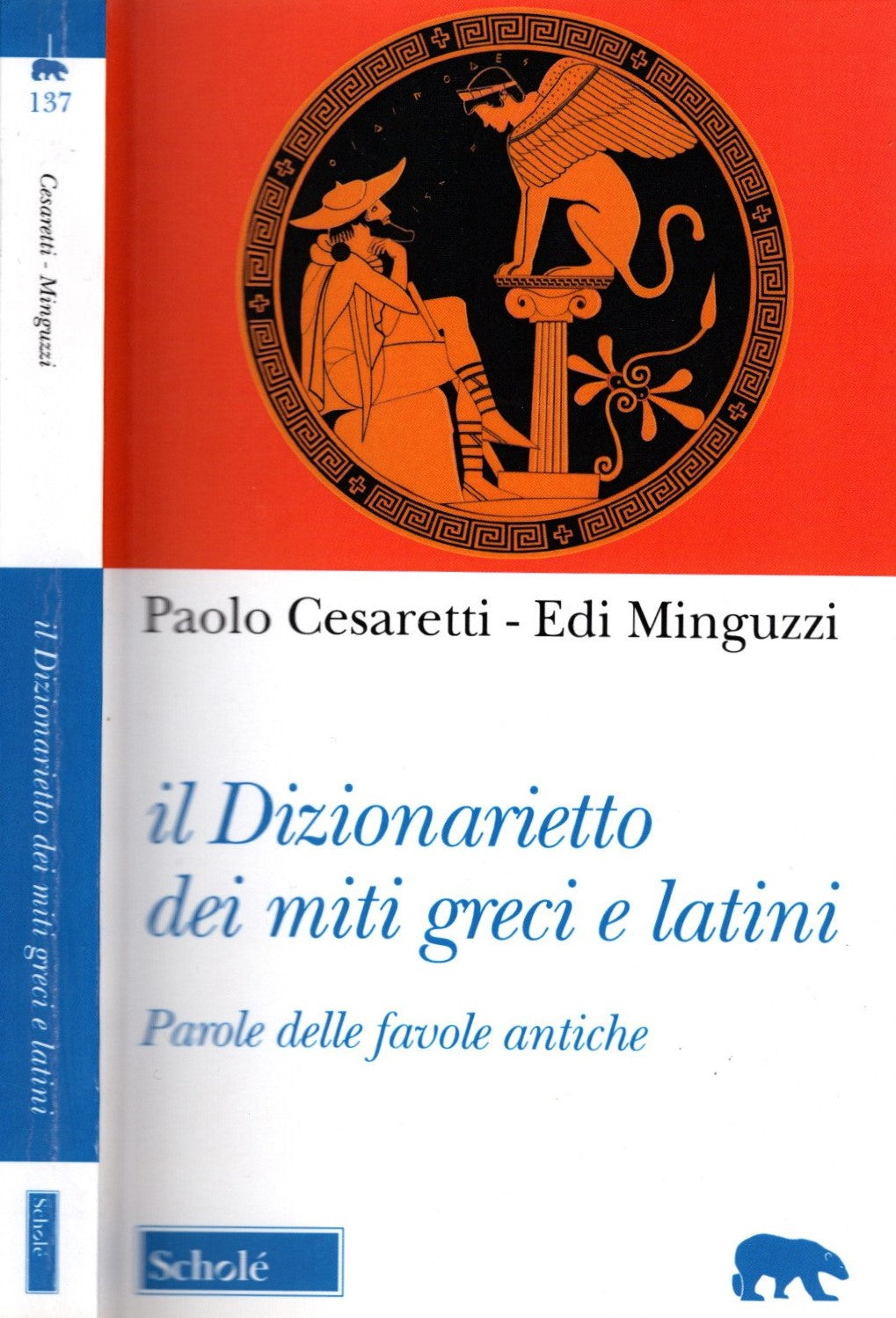 Il dizionarietto dei miti greci e latini. Parole delle favole antiche