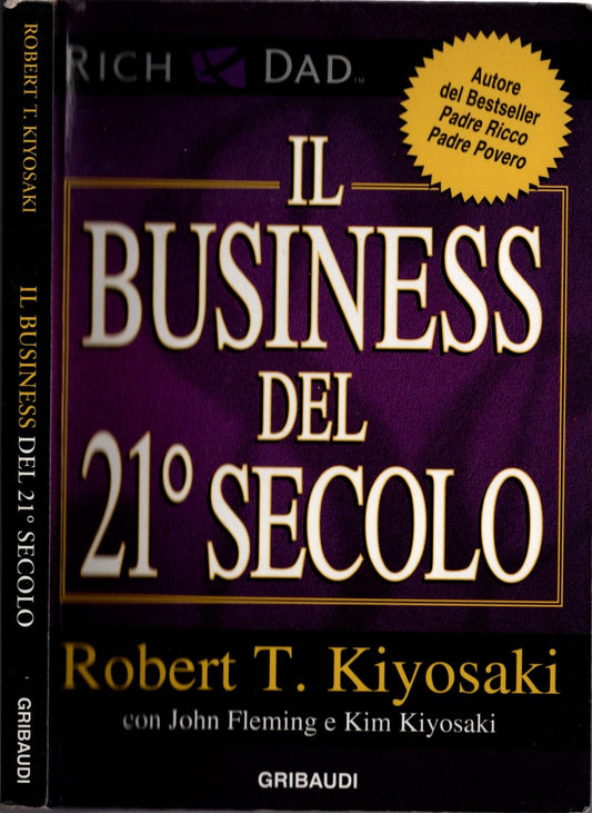 Il business del 21° secolo - Kiyosaki, Robert T.