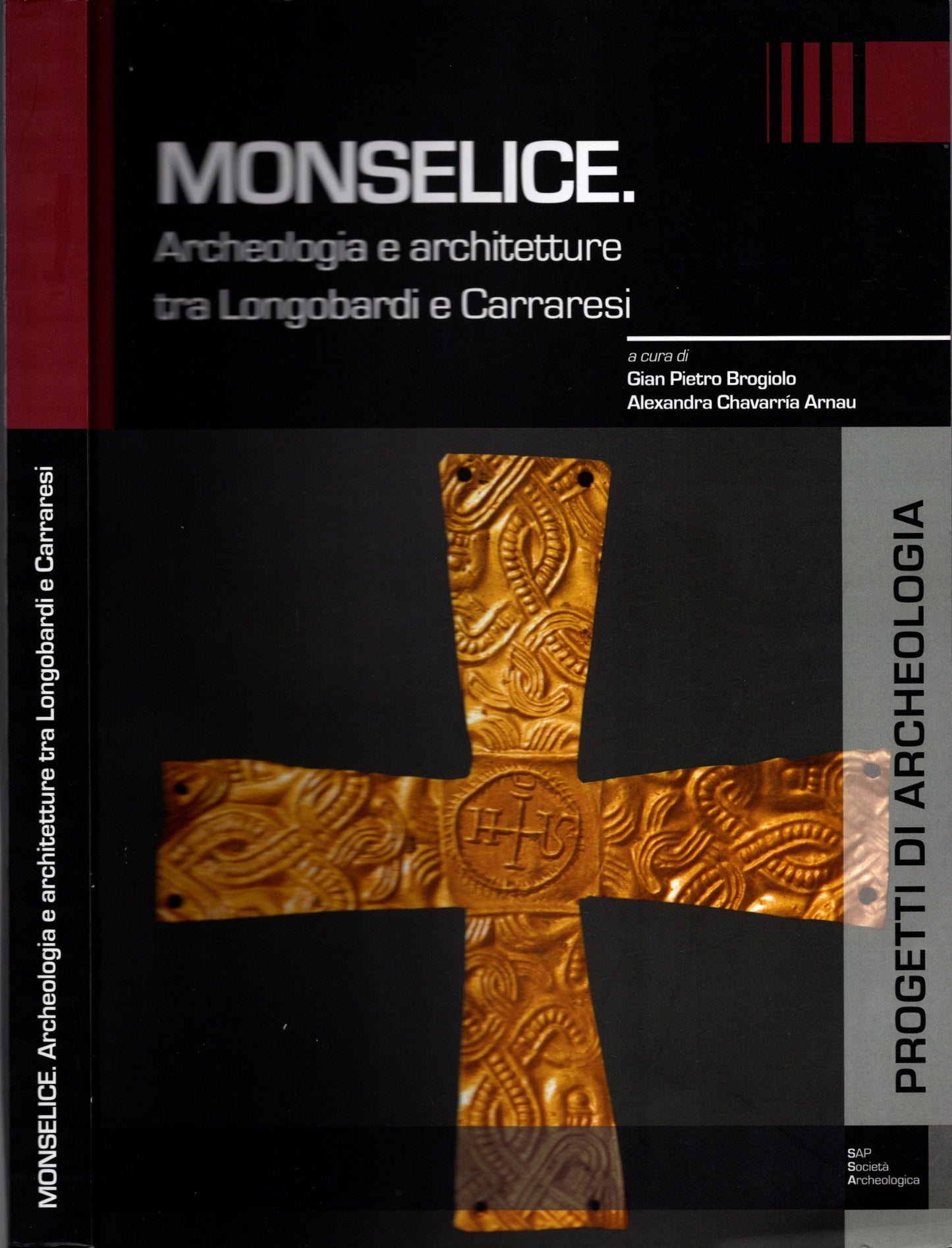 Monselice. Archeologia e architetture tra Longobardi e Carraresi