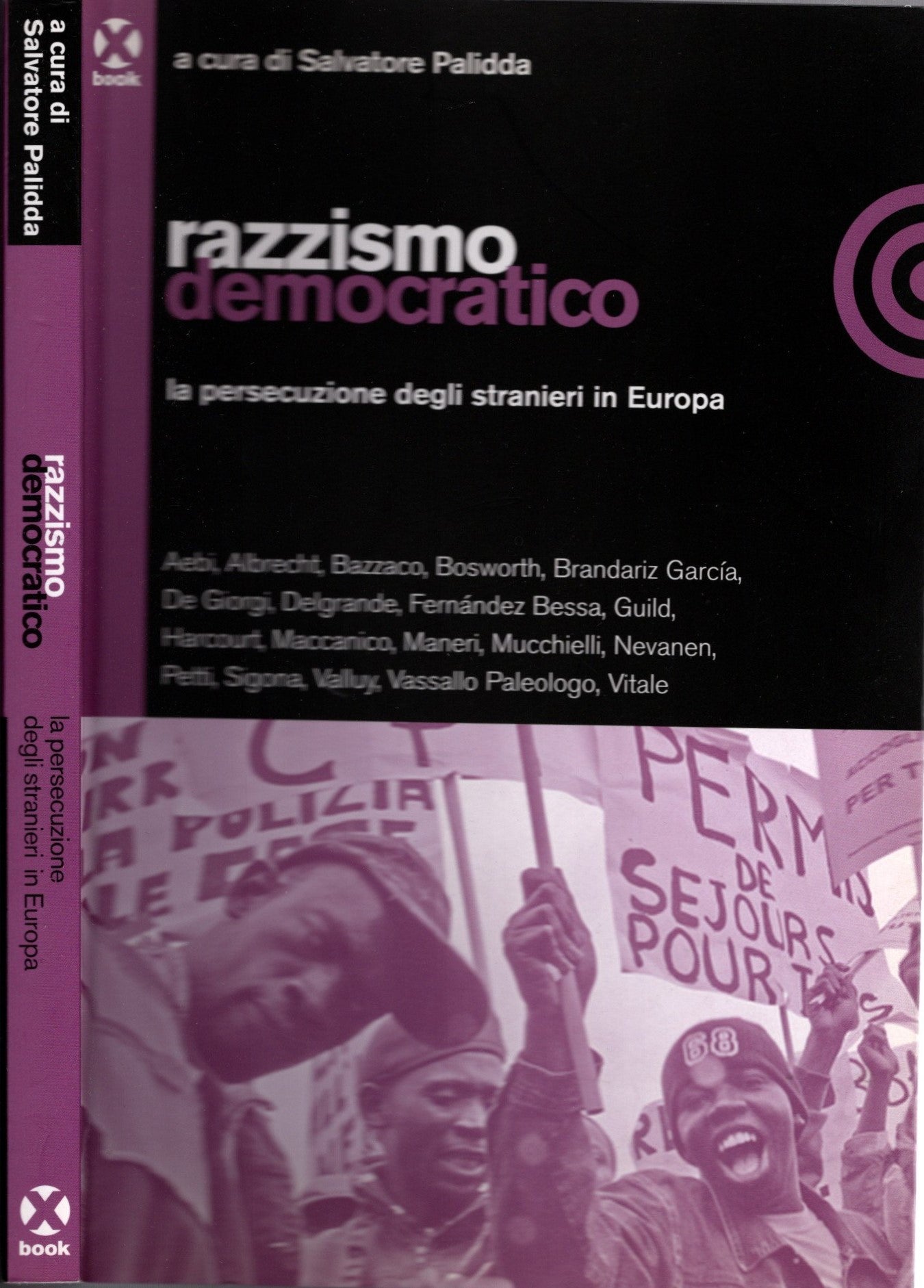 Razzismo democratico. La persecuzione degli stranieri in Europa - Palidda, S.