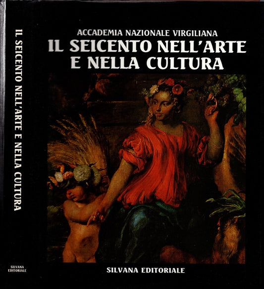 Il seicento nell'arte e nella cultura con riferimento a Mantova - IOLIBROCARMINE