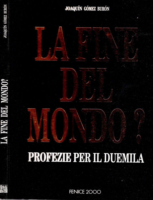 La fine del mondo? - Joaquin gomez Buron