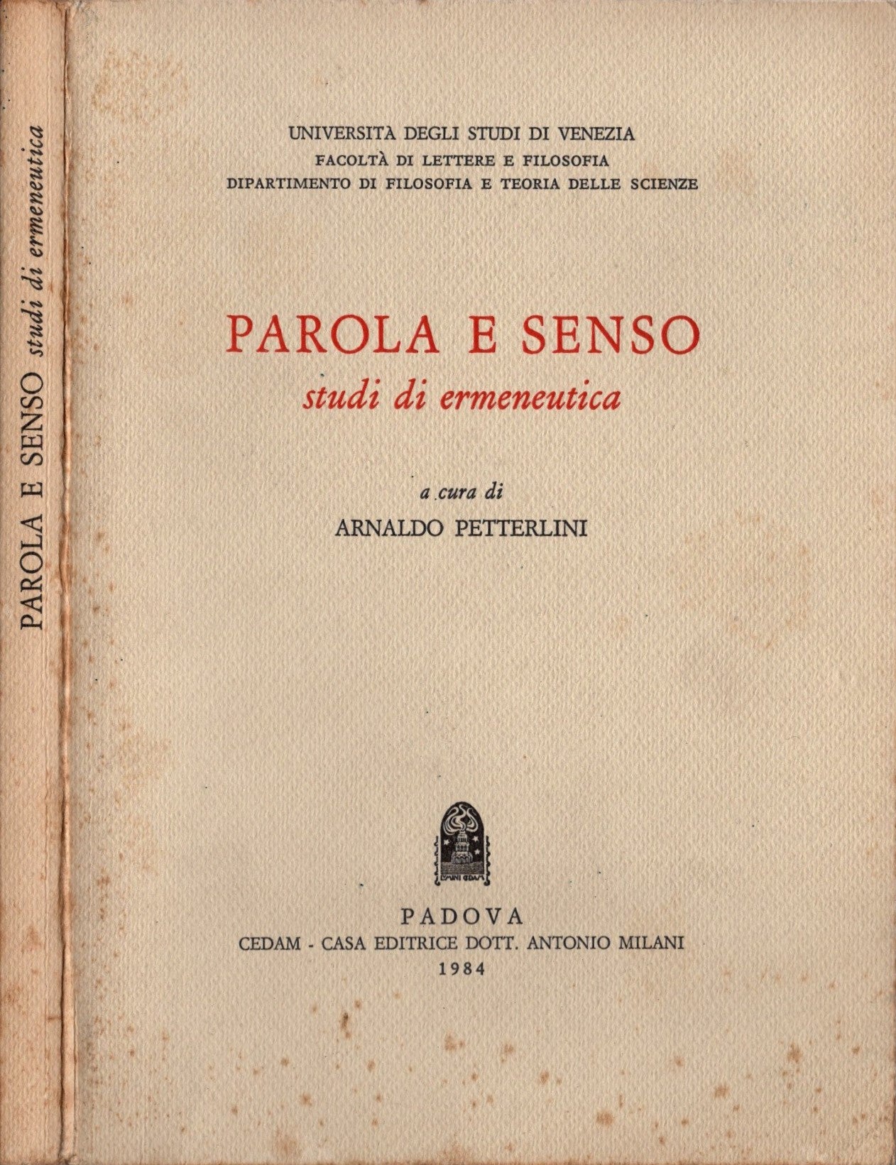 Parola e senso Studi di ermeneutica / Arnaldo Petterlini