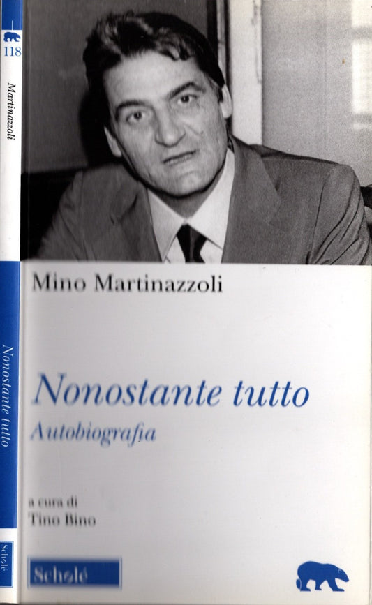 Nonostante tutto - Mino Martinazzoli