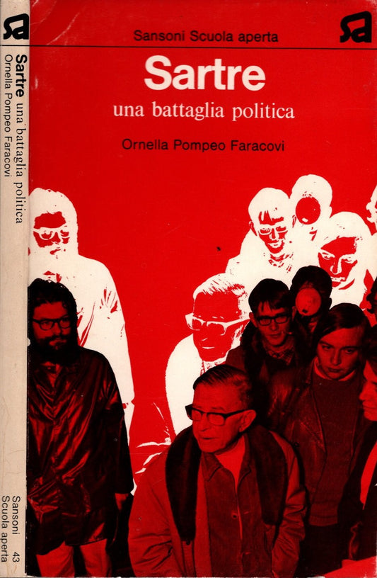 Sartre. Una battaglia politica * Ornella Pompeo Faracovi