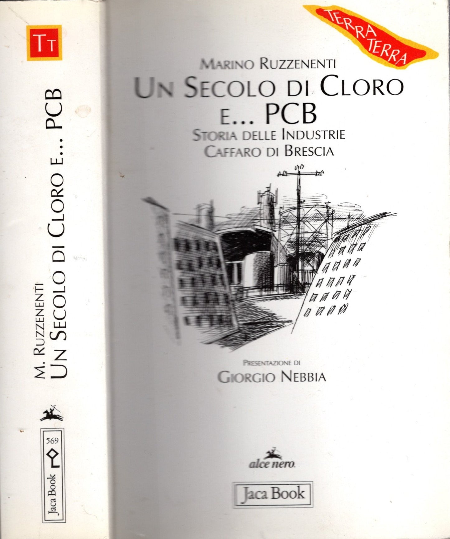 Un secolo di cloro e PCB. Storia delle industrie Caffaro di Brescia - Ruzzenenti, Marino