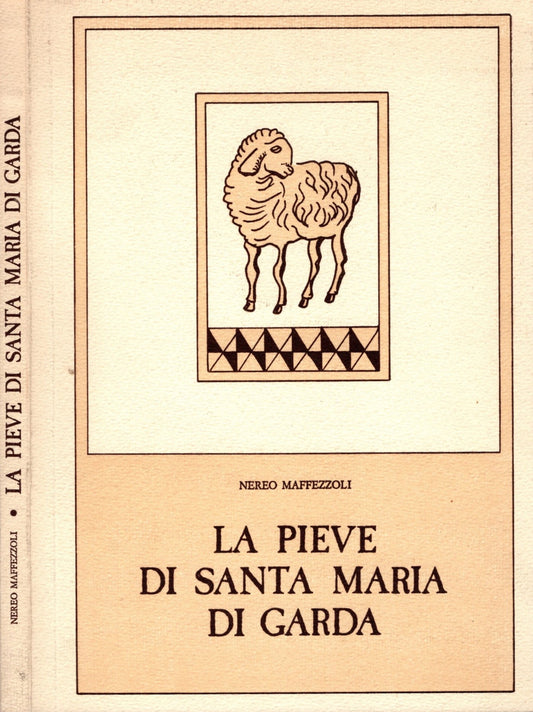 La Pieve di santa Maria di Garda - Nereo Mafezzoli